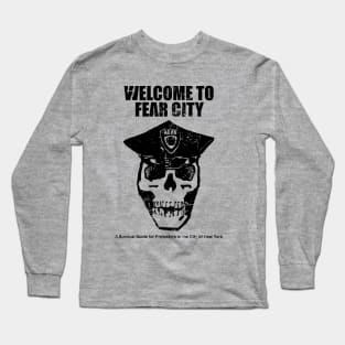 Welcome to Fear City Long Sleeve T-Shirt